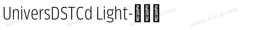 UniversDSTCd Light字体转换
